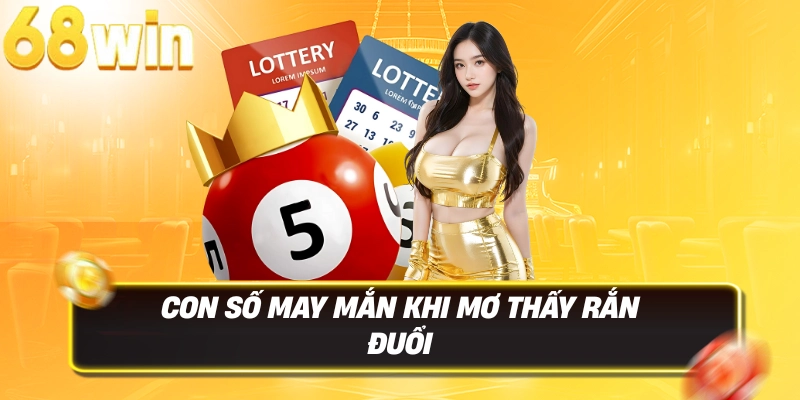 Giải Mã Giấc Mơ Thấy Rắn Đuổi & Con Số May Mắn 2025 4 Con số may mắn khi mơ thấy rắn đuổi